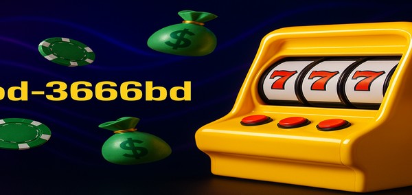 3666bd-র সেরা ডিপোজিট বোনাস